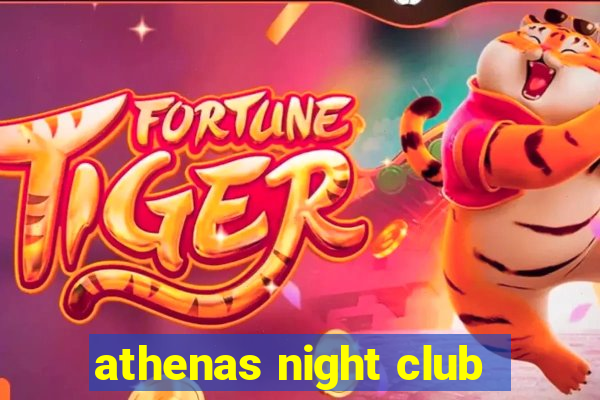 athenas night club